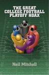 The Great College Football Playoff Hoax - Books